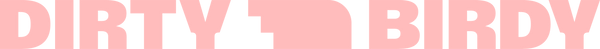 Dirty Birdy