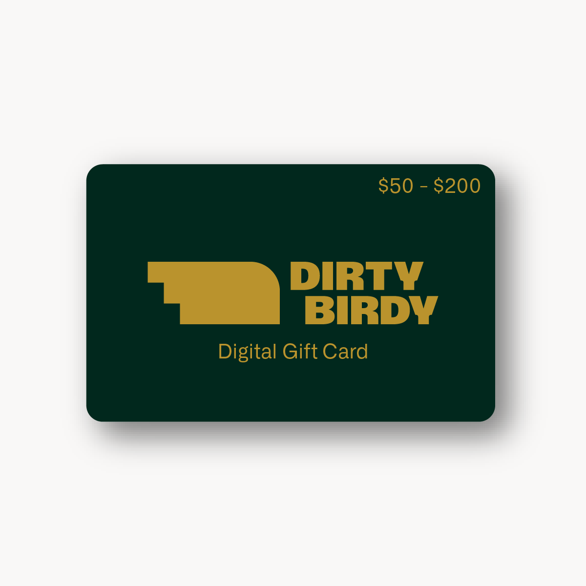 DIRTY BIRDY GIFT CARD